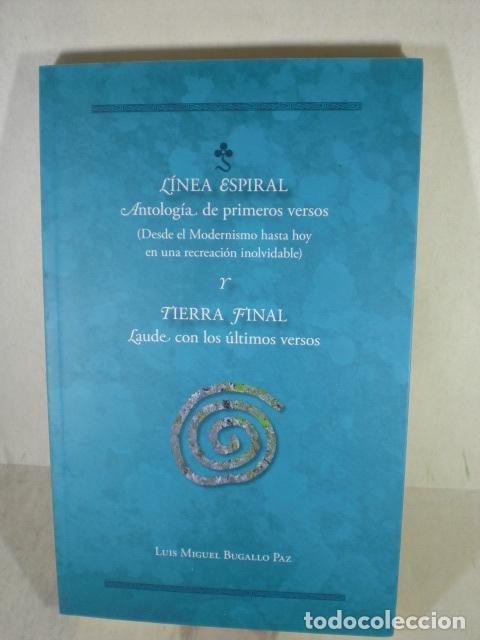 Libros: LINEA ESPIRAL Y TIERRA FINAL - LUIS MIGUEL BUGALLO PAZ - Foto 1