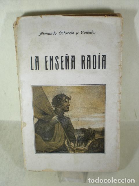 Libros: LA ENSE&Ntilde;A RADIA - ARMANDO COTARELO Y VALLEDOR - Foto 1