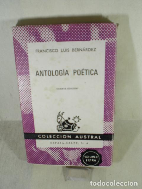 Libros: ANTOLOGIA POETICA - FRANCISCO LUIS BERNARDEZ - Foto 1