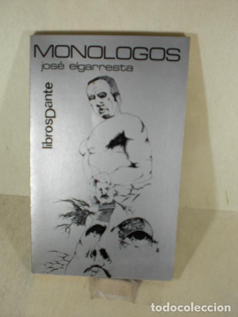Libros: MONOLOGOS - JOSE ELGARRESTA - Foto 1