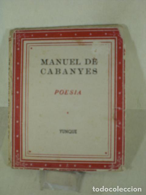 Libros: POESIA - MANUEL DE CABANYES - Foto 1