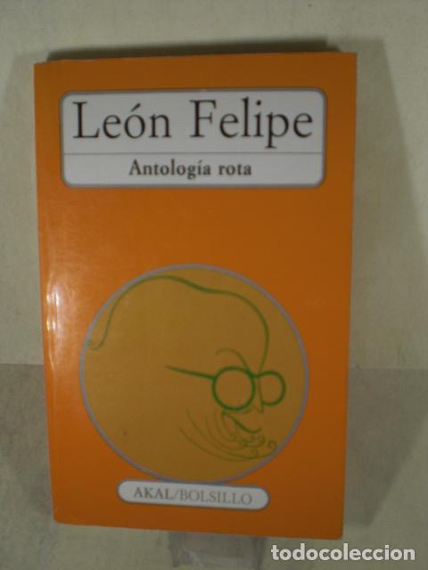 Libros: ANTOLOGIA ROTA - LEON FELIPE - Foto 1