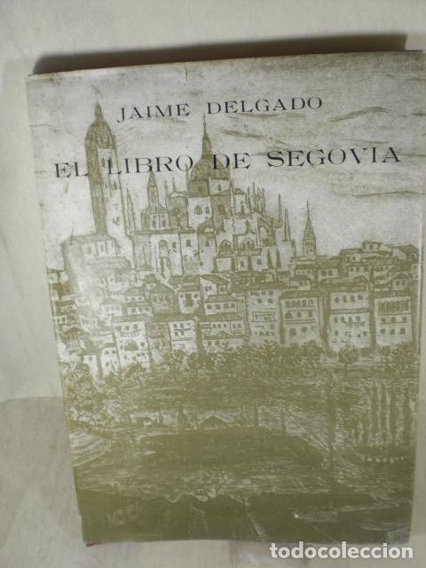 Libros: EL LIBRO DE SEGIVIA - JAIME DELGADO - Foto 1