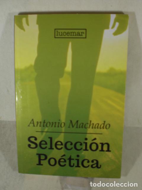 Libros: SELECCION POETICA - ANTONIO MACHADO - Foto 1