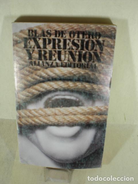 Libros: EXPRESION Y REUNION - BLAS DE OTERO - Foto 1