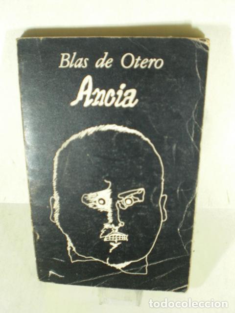 Libros: ANCIA - BLAS DE OTERO - Foto 1