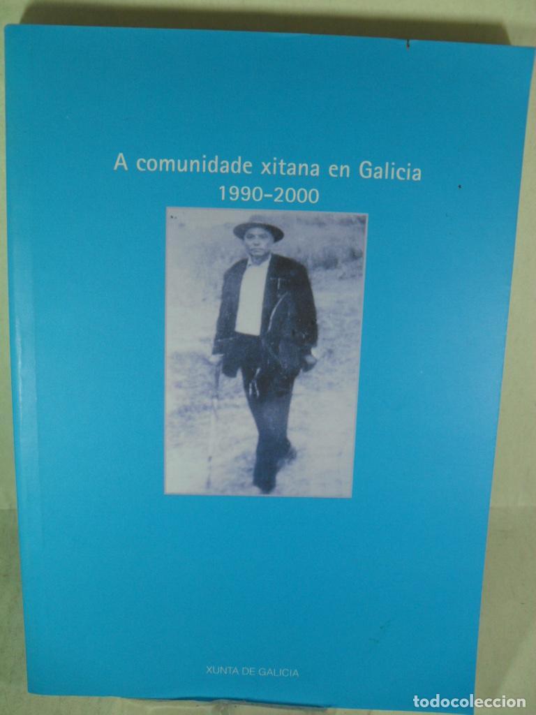 Libros: A COMUNIDADE XITANA EN GALICIA 1990-2000 - VARIOS - Foto 1