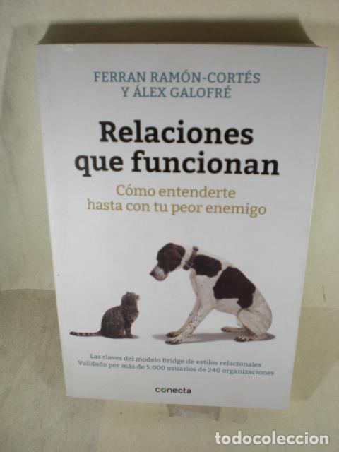 Libros: RELACIONES QUE FUNCIONAN - FERRAN RAMON CORTES - ALEX GALOFRE - Foto 1