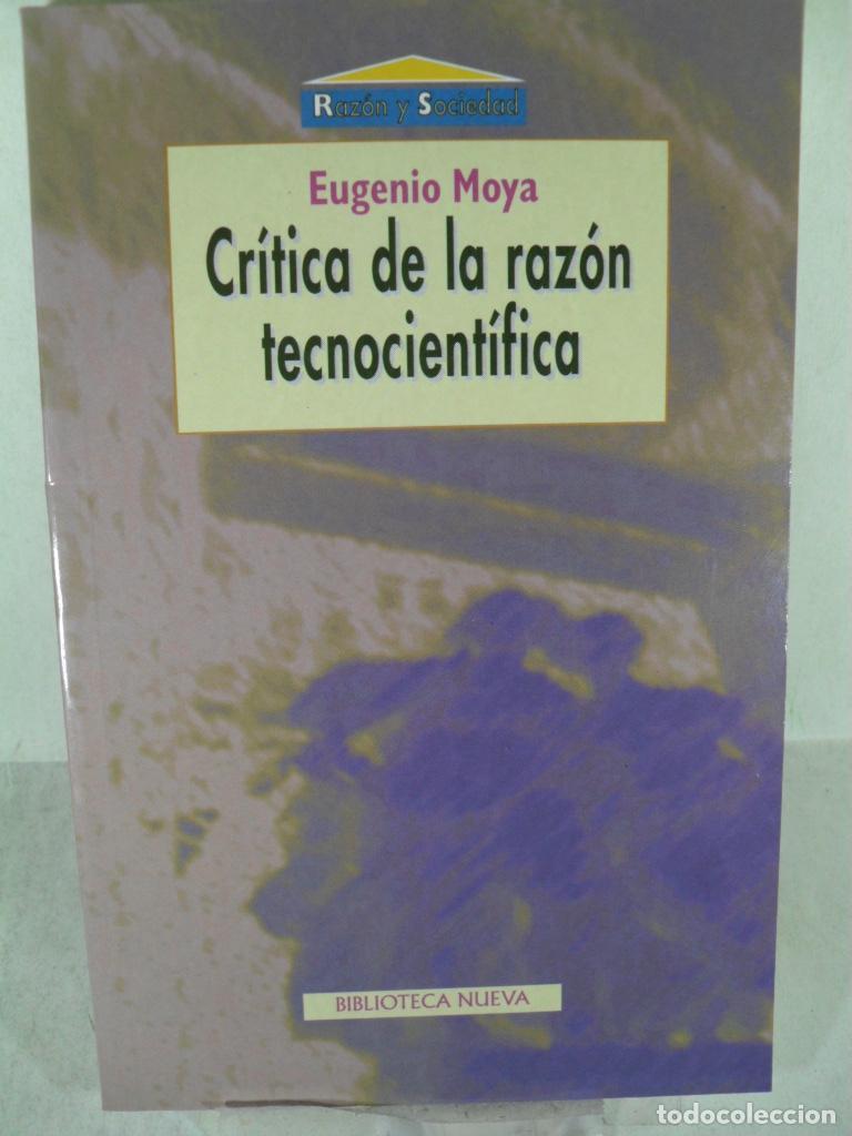 Libros: CRITICA DE LA RAZON TECNOCIENTIFICA - EUGENIO MOYA - Foto 1