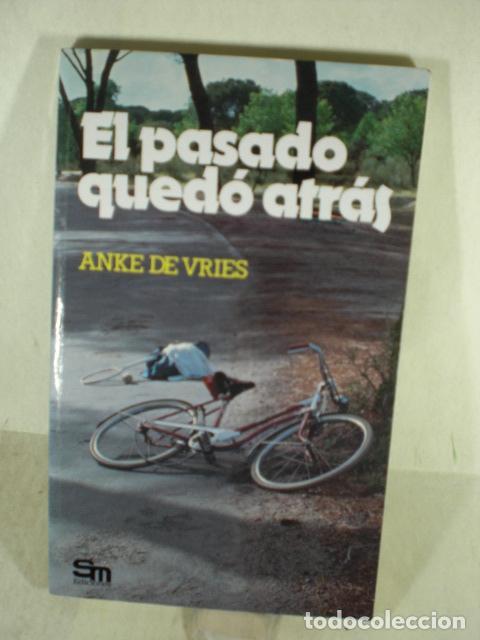 Libros: EL PASADO QUEDO ATRAS - ANKE DE VRIES - Foto 1