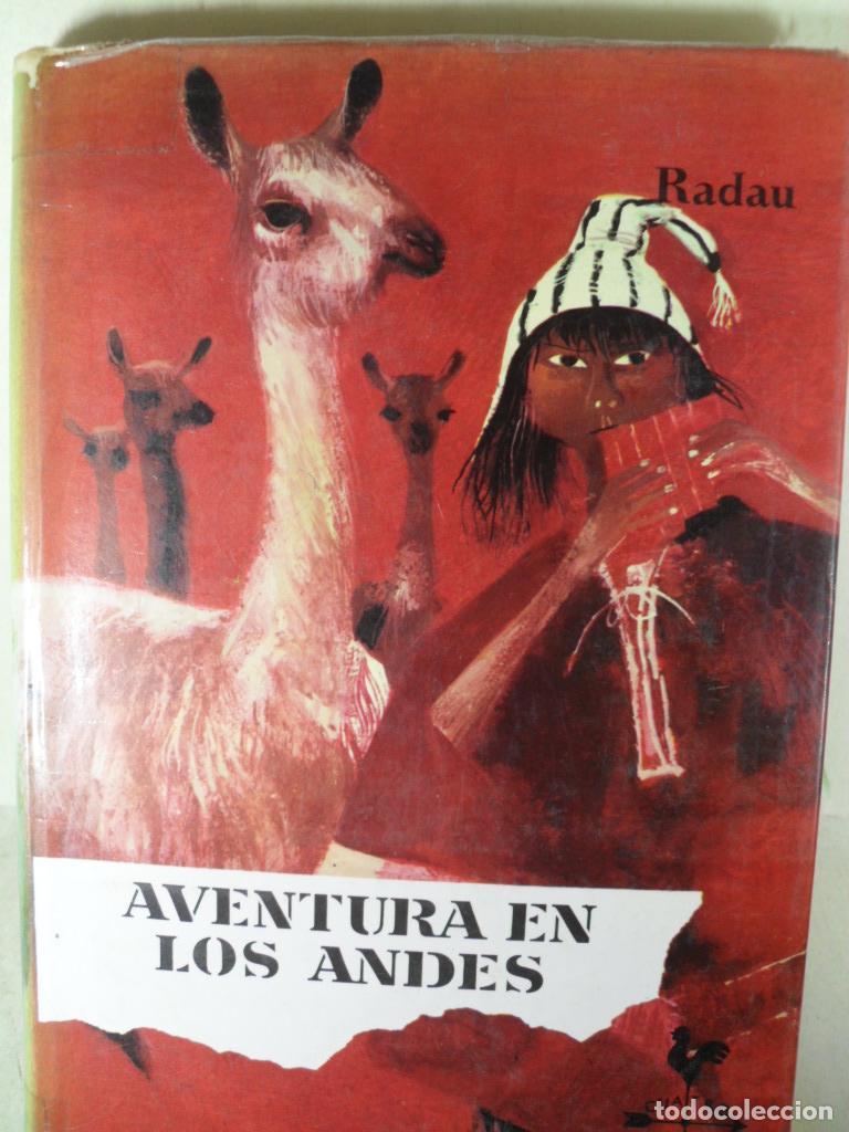 Libros: AVENTURA EN LOS ANDES - RADAU - Foto 1
