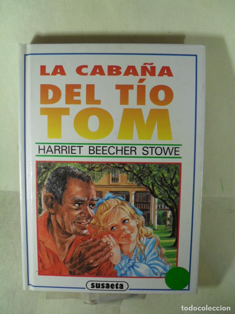 Libros: LA CABA&Ntilde;A DEL TIO TOM - HARRIET BEECHER STOWE - Foto 1