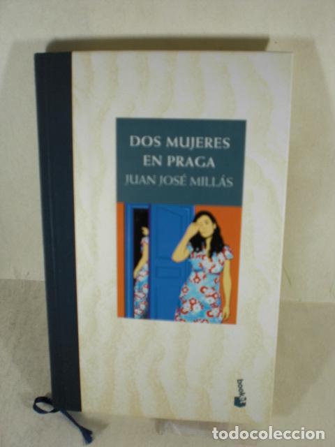 Libros: DOS MUJERES EN PRAGA - JUAN JOSE MILLAS - Foto 1
