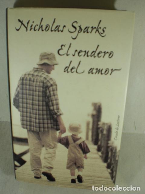 Libros: EL SENDERO DEL AMOR - NICHOLAS SPARKS - Foto 1