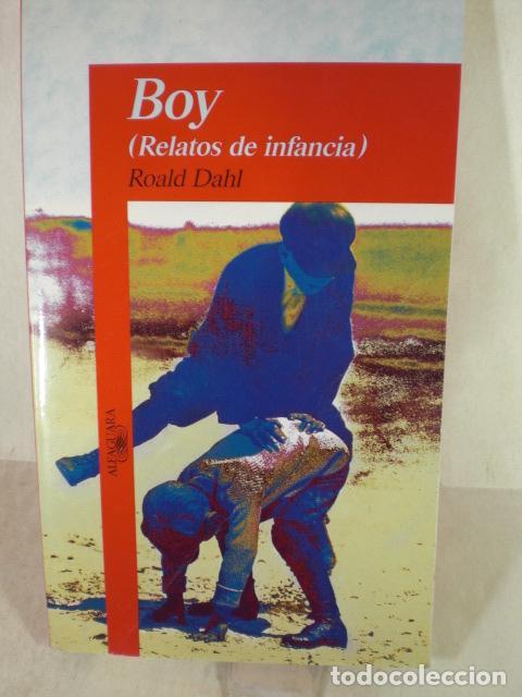 Libros: BOY RELATOS DE INFANCIA - ROALD DAHL - Foto 1