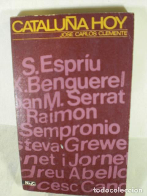 Libros: CATALU&Ntilde;A HOY - JOSE CARLOS CLEMENTE - Foto 1