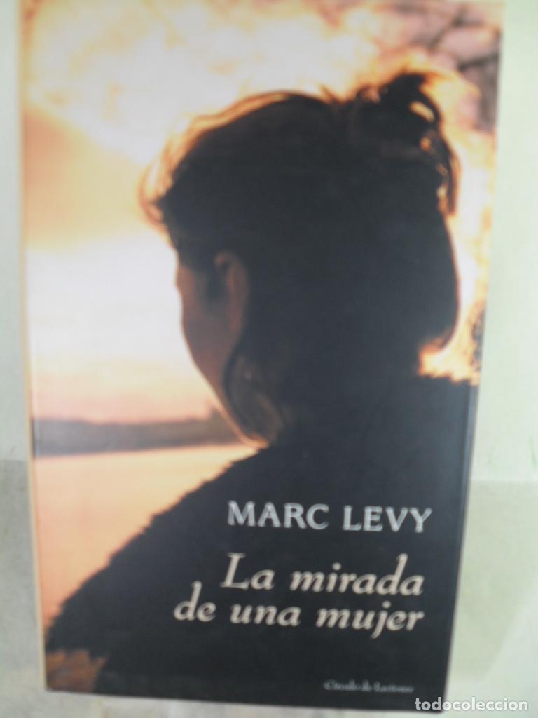 Libros: LA MIRADA DE UNA MUJER - MARC LEVY - Foto 1