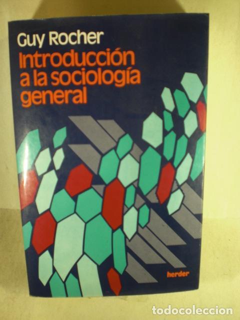 Libros: INTRODUCCION A LA SOCIOLOGIA GENERAL - GUY ROCHER - Foto 1