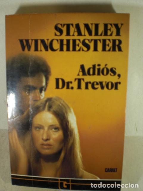 Libros: ADIOS DR TREVOR - STANLEY WINCHESTER - Foto 1