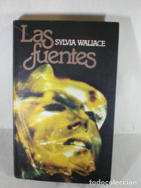 Libros: LAS FUENTES - SYLVIA WALLACE - Foto 1