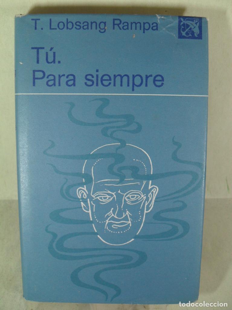 Libros: TU , PARA SIEMPRE - LOBSANG RAMPA - Foto 1