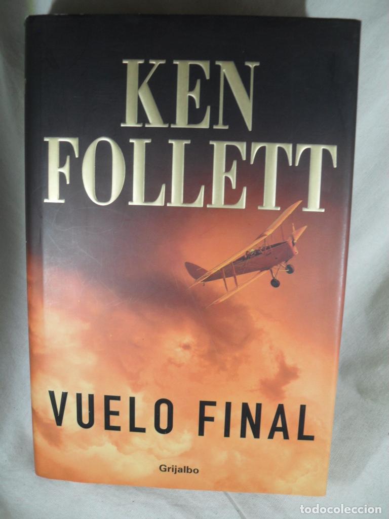 Libros: VUELO FINAL - KEN FOLLETT - Foto 1