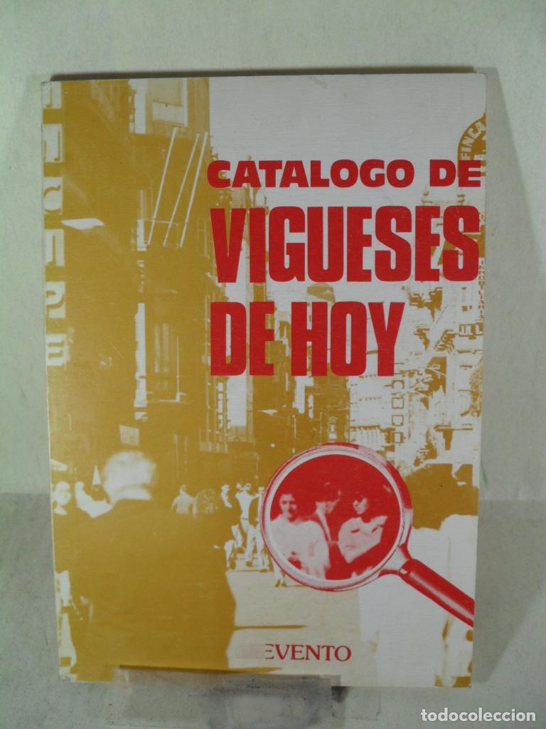 Libros: CATALOGO VIGUESES DE HOY - VARIOS - Foto 1