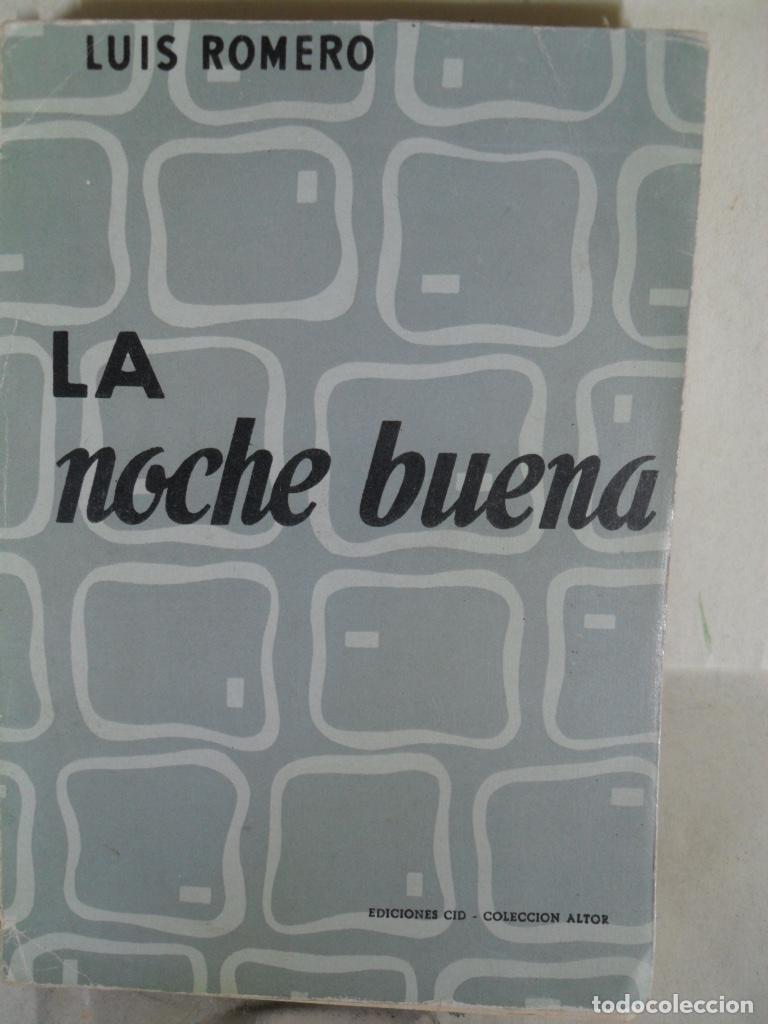 Libros: LA NOCHE BUENA - LUIS ROMERO - Foto 1