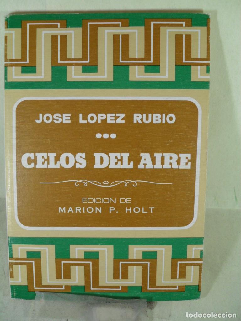 Libros: CELOS DEL AIRE - JOSE LOPEZ RUBIO - Foto 1