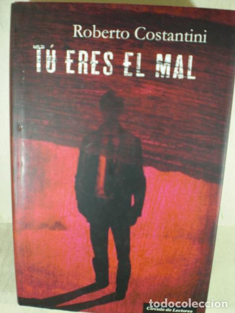 Libros: TU ERES EL MAL - ROBERTO COSTANTINI - Foto 1