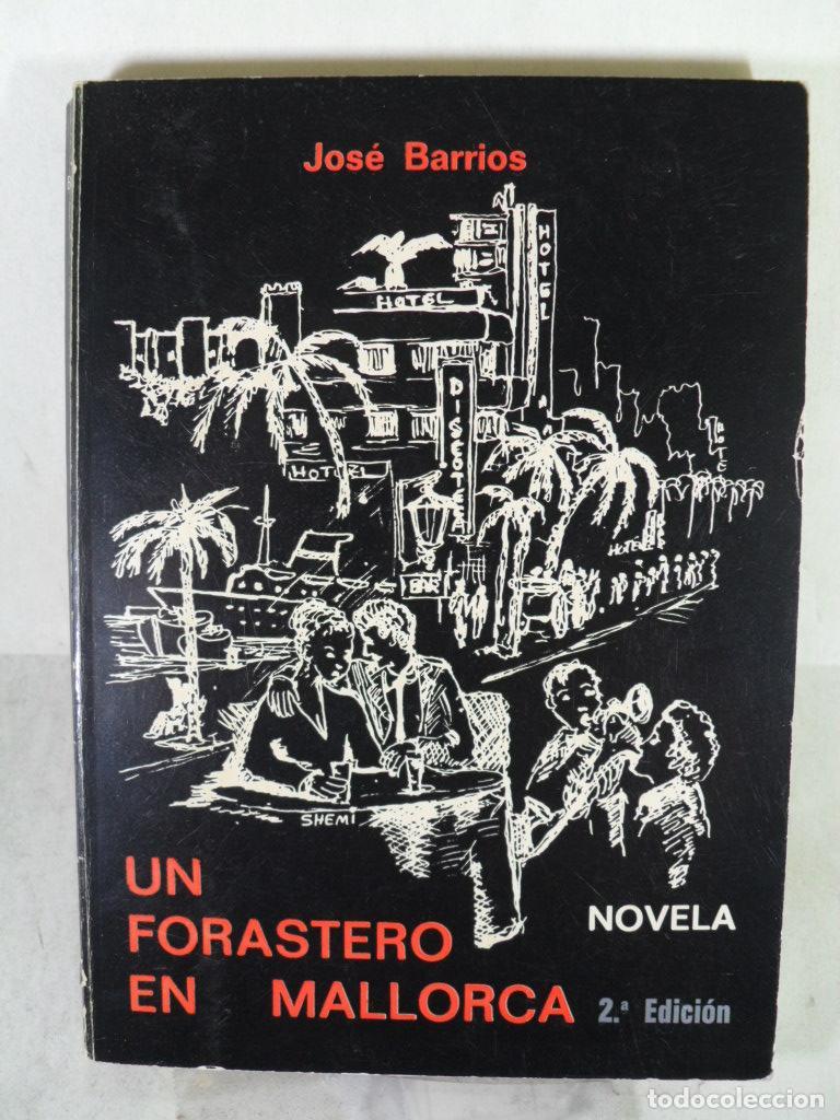 Libros: UN FORASTERO EN MALLORCA - JOSE BARRIOS - Foto 1