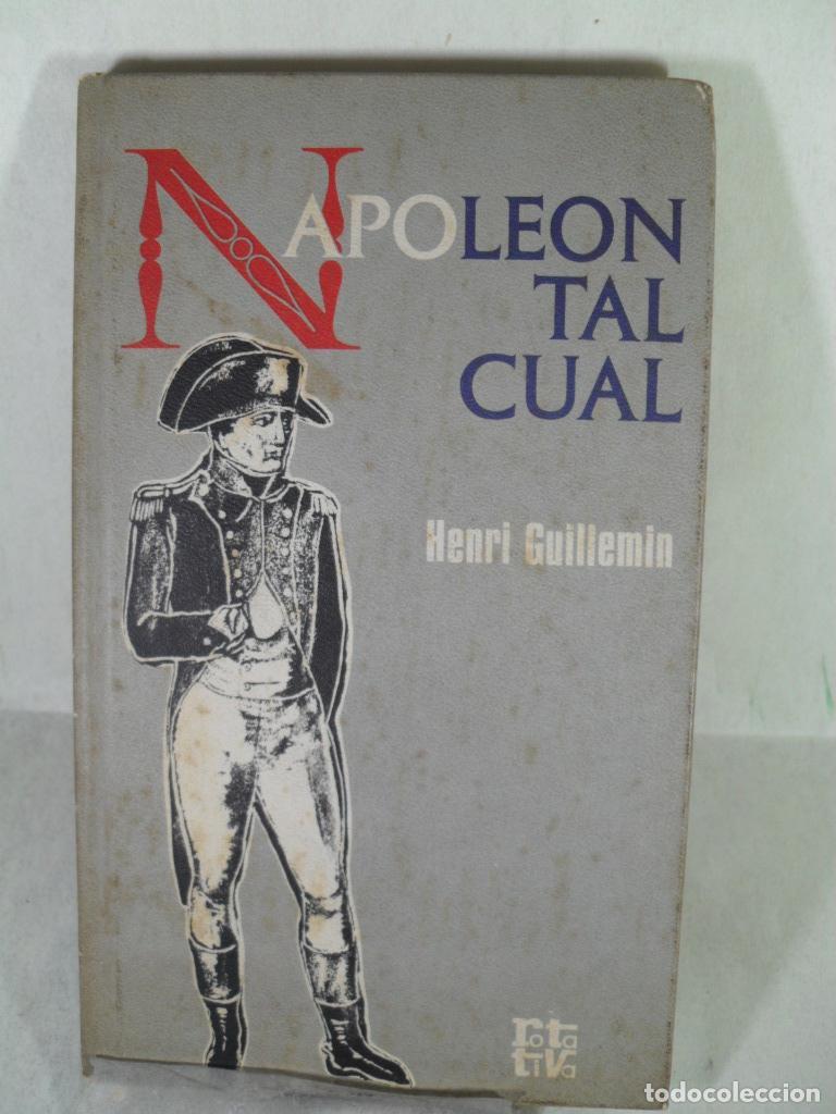 Libros: NAPOLEON TAL CUAL - HENRI GUILLEMIN - Foto 1