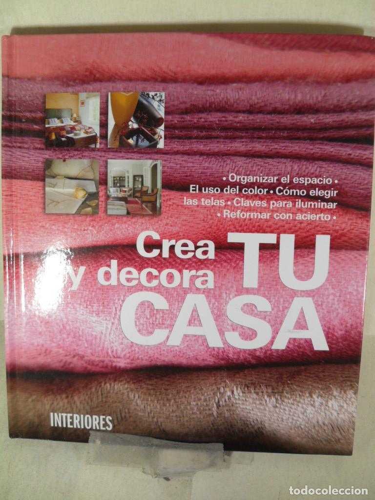 Libros: CREA Y DECORA TU CASA - VARIOS - Foto 1