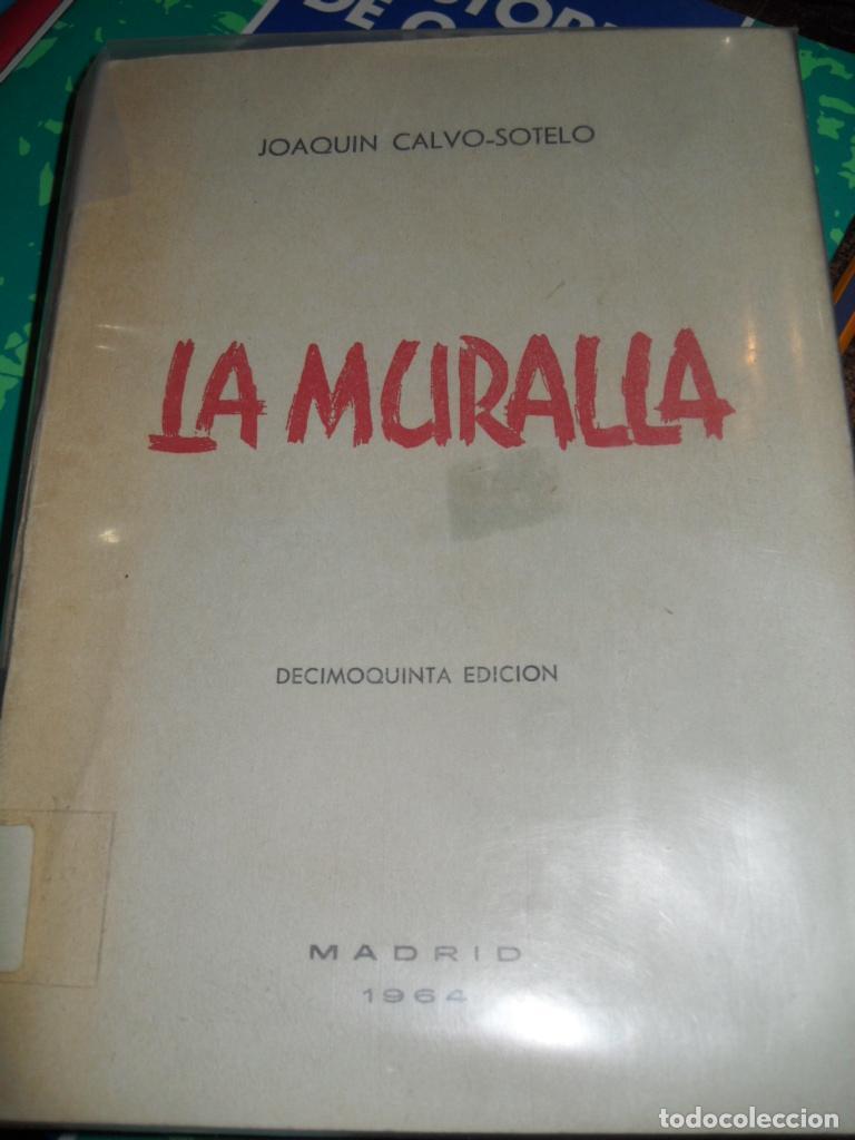 Libros: LA MURALLA - JOAQUIN CALVO SOTELO - Foto 1