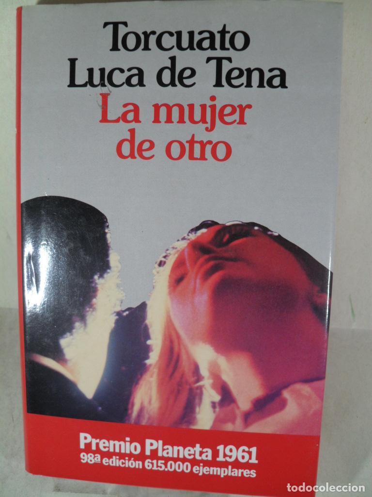 Libros: LA MUJER DE OTRO - TORCUATO LUCA DE TENA - Foto 1