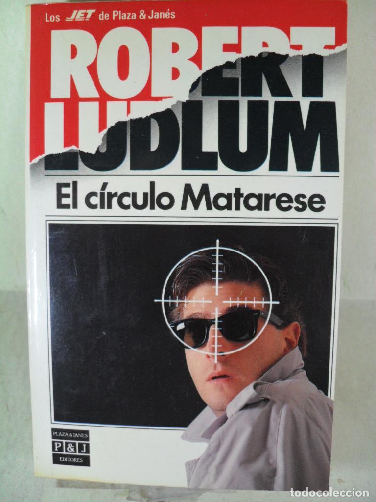 Libros: EL CIRCULO MATARESE - ROBERT LUDLUM - Foto 1