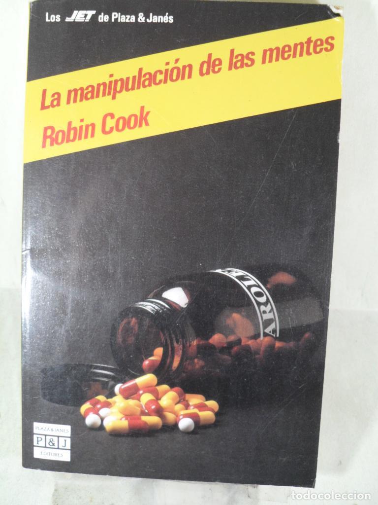 Libros: LA MANIPULACION DE LAS MENTES - ROBIN COOK - Foto 1