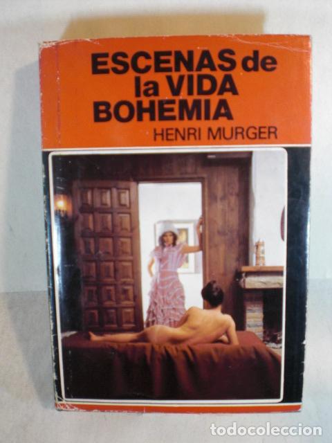 Libros: ESCENAS DE LA VIDA BOHEMIA - HENRI MURGER - Foto 1