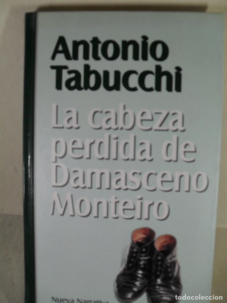Libros: LA CABEZA PERDIDA DE DAMASCENO MONTEIRO - ANTONIO TABUCHI - Foto 1