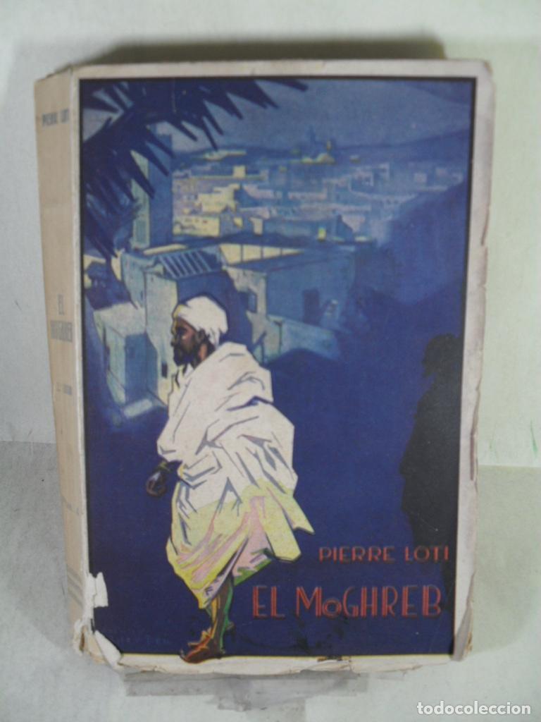Libros: EL MOGHREB - PIERRE LOTI - Foto 1