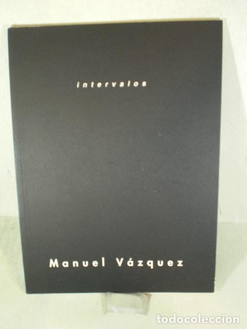 Libros: INTERVALOS - MANUEL VAZQUEZ - Foto 1