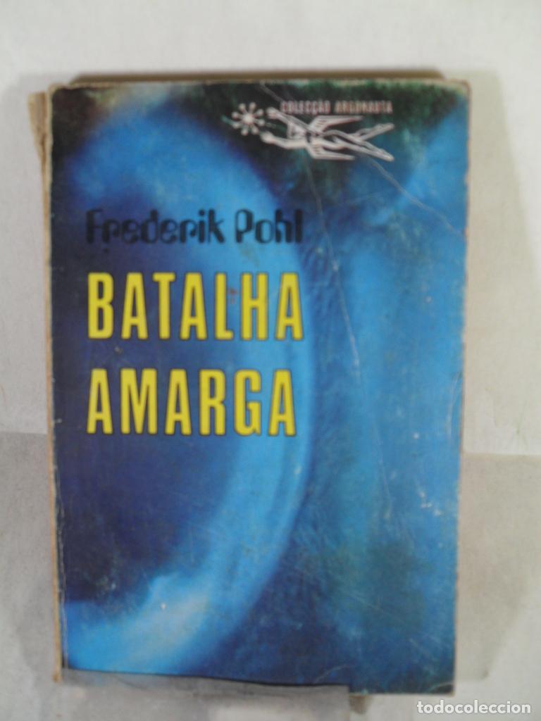 Libros: BATALHA AMARGA - FREDERIK POHL - Foto 1