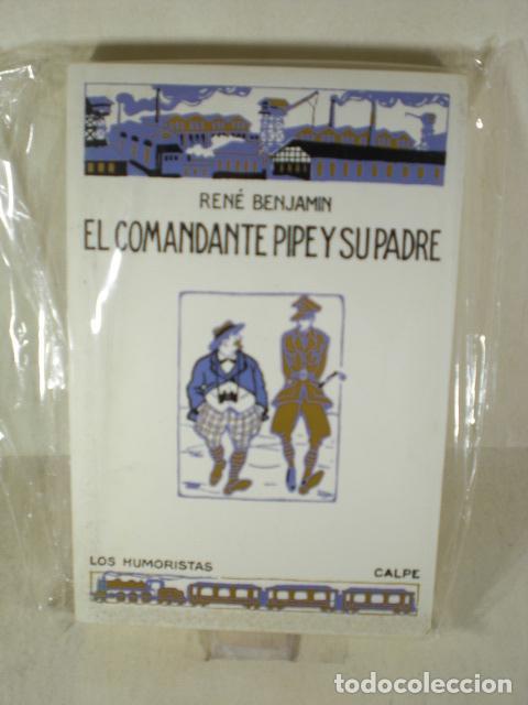 Libros: EL COMANDANTE PIPE Y SU PADRE - RENE BENJAMIN - Foto 1