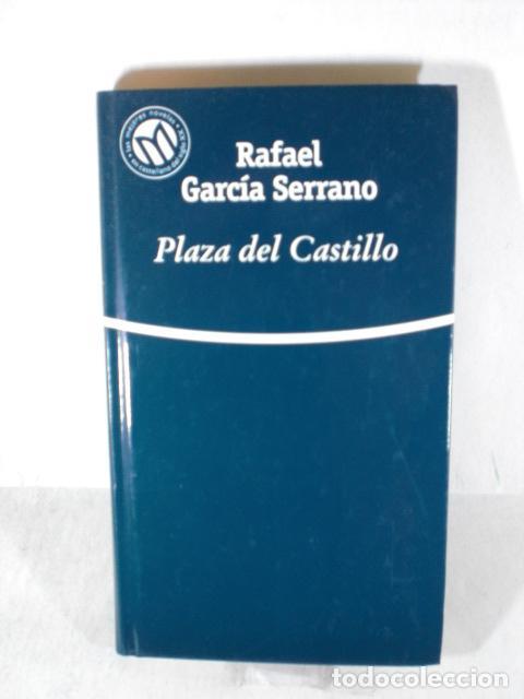 Libros: PLAZA DEL CASTILLO - RAFAEL GARCIA SERRANO - Foto 1
