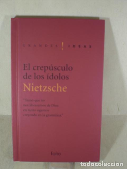 Libros: EL CRESPUSCULO DE LOS IDOLOS - FRIEDRICH NIETZSCHE - Foto 1