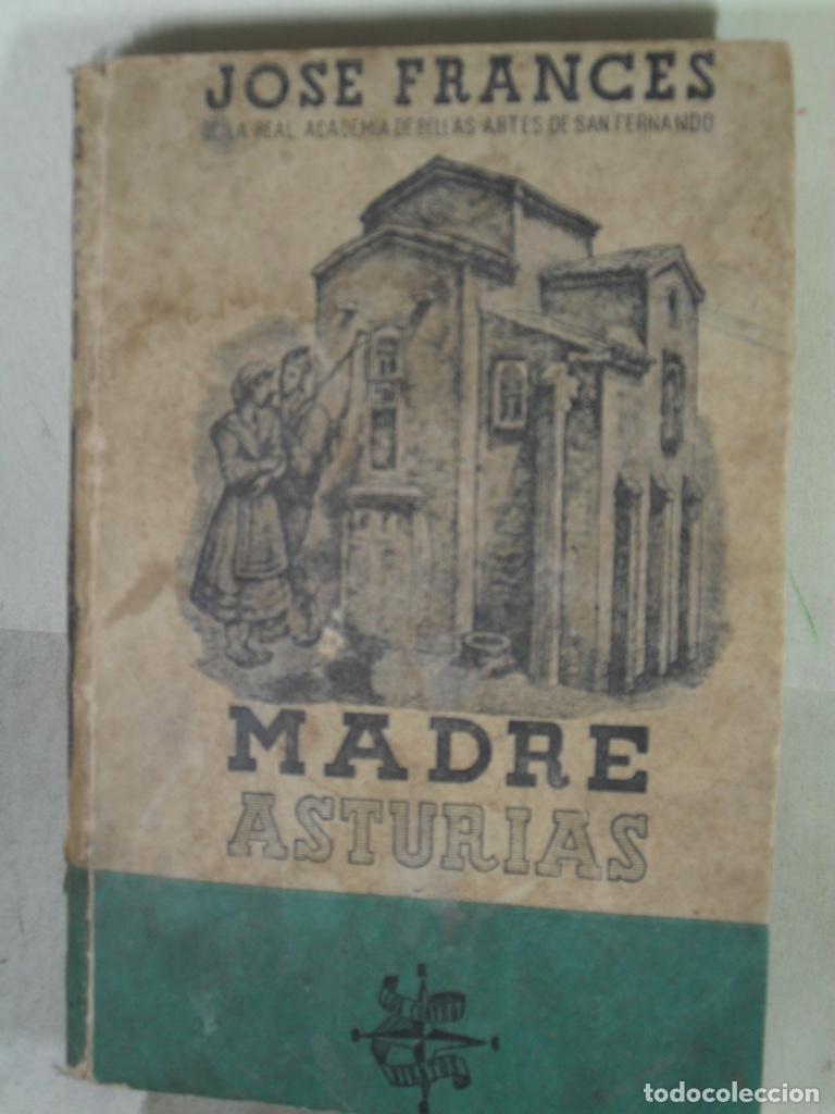 Libros: MADRE ASTURIAS - JOSE FRANCES - Foto 1