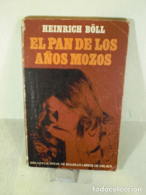 Libros: EL PAN DE LOS A&Ntilde;OS MOZOS - HEINRICH BOLL - Foto 1