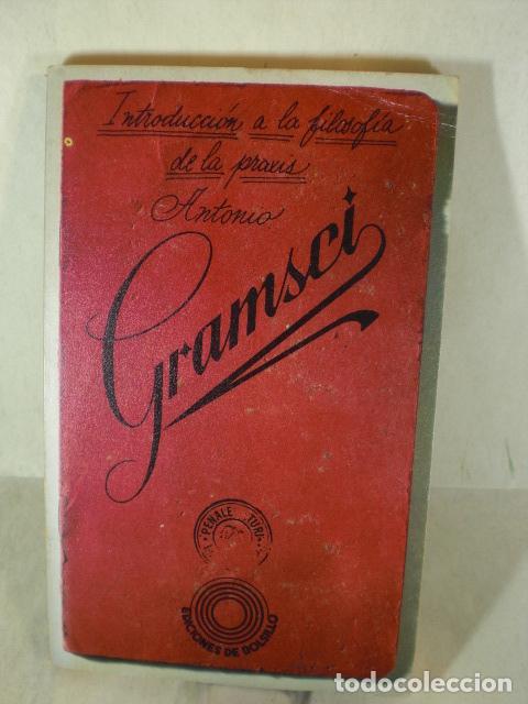 Libros: INTRODUCCION A LA FILOSOFIA DE LA PRAXIS - ANTONIO GRAMSCI - Foto 1