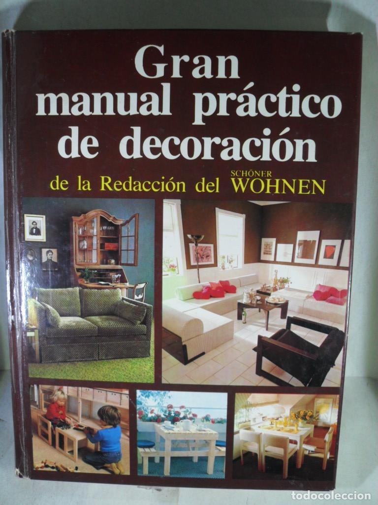 Libros: GRAN MANUAL PRACTICO DE DECORACION - SCHONER WOHNEN - Foto 1
