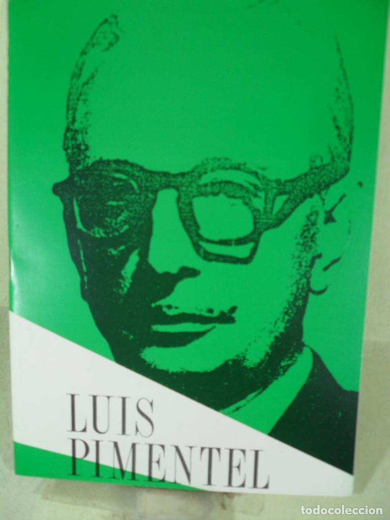 Libros: LUIS PIMENTEL POESIA - CLAUDIO RODRIGUEZ FER Dir - Foto 1